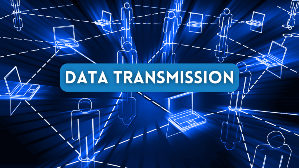 What Is Data Transmission? Types Of Data Transmission